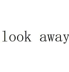 Look Away