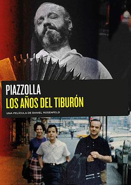 Ƥ֮ Piazzolla, los aos del tiburn