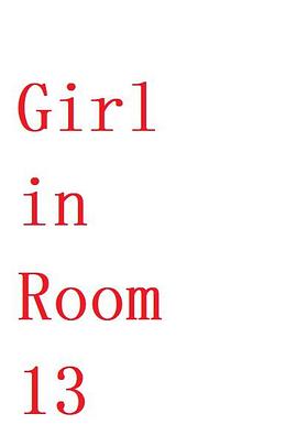 Girl in Room 13