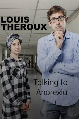 ·˹̩³ʳ֢ Louis Theroux: Talking to Anorexia