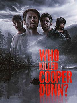 ˭ Who Killed Cooper Dunn?