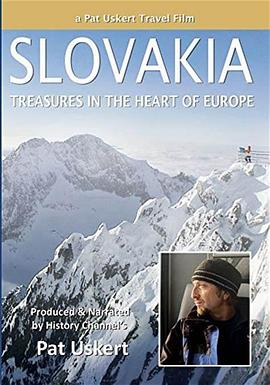 Slovakia: Treasures in the Heart of Europe