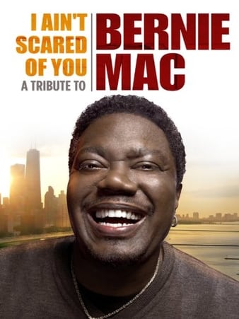 I Ain\'t Scared of You: A Tribute to Bernie Mac