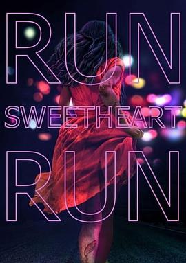 װĿ Run Sweetheart Run