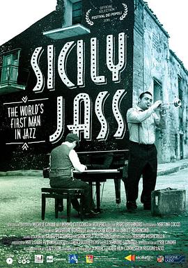 Sicily Jass. The World\'s First Man in Jazz