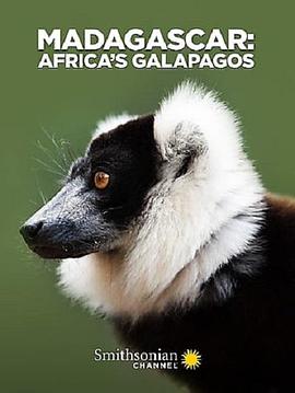 Madagascar: Africa\'s Galapagos