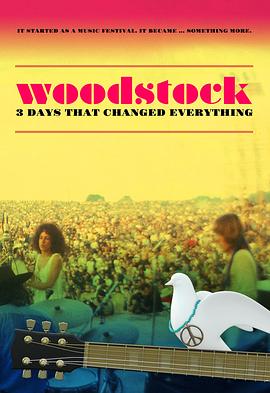 ˹пֽڣıһе Woodstock: 3 Days That Changed Everything