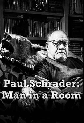 Paul Schrader: Man in a Room