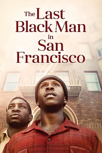 ɽɽһ The Last Black Man in San Francisco