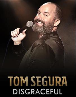 Tom Segura: Disgraceful