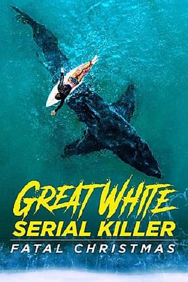 Great White Serial Killer: Fatal Christmas