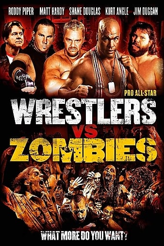 Pro Wrestlers vs Zombies