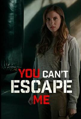 You Can\'t Escape Me