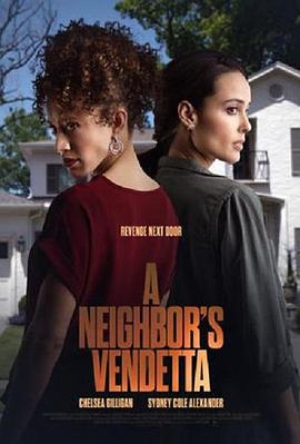 A Neighbor\'s Vendetta