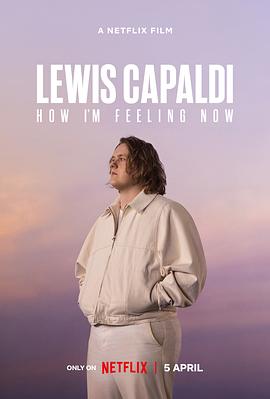 ˹ϣ˿̵ Lewis Capaldi: How I\'m Feeling Now