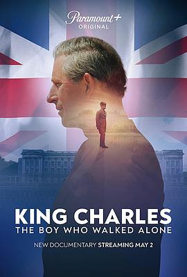 King Charles, The Boy Who Walked Alone