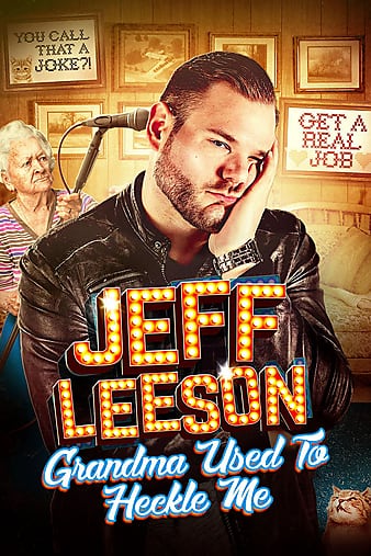 Jeff Leeson: Grandma Used to Heckle Me