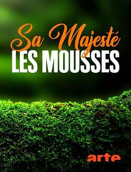 Sa Majest les mousses