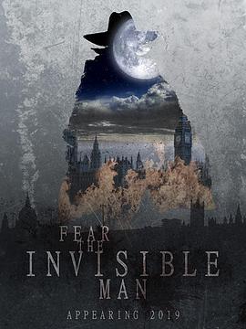 ¿ Fear the Invisible Man