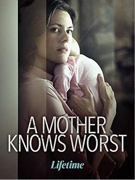 ҡ A Mother Knows Worst