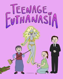 갲 ڶ Teenage Euthanasia Season 2