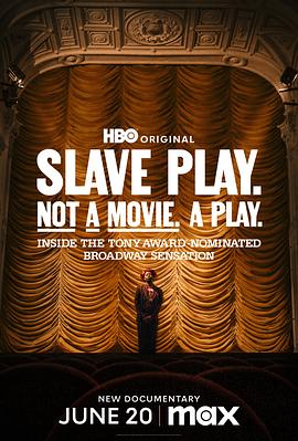 ūϷ.ǵӰ.Ϸ. Slave Play. Not A Movie. A Play.