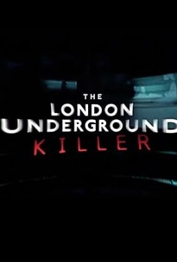 The London Underground Killer