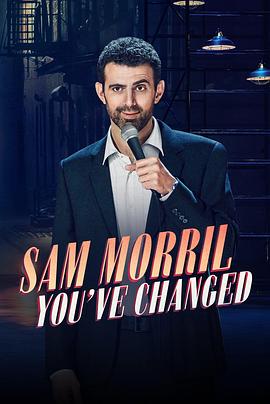 ɽķĪ Sam Morril: You\'ve Changed