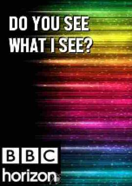 BBC ƽϵ: 㿴ô BBC Horizon: Do You See What I See?