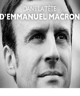 İ֮· Dans la tte d\'Emmanuel Macron