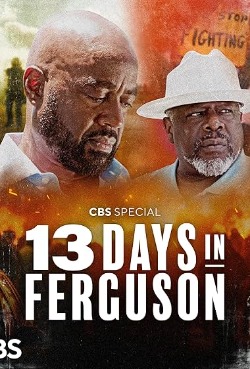 13 Days in Ferguson