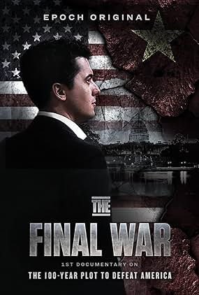 The Final War: The 100 Year Plot to Defeat America