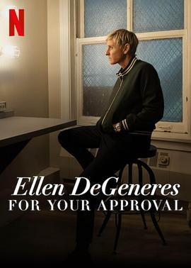 ׵½˹ Ellen DeGeneres: For Your Approval